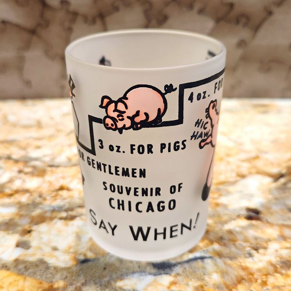 Vintage Hazel Atlas Frosted Shot Glass Say When Pig 4oz Jigger Souvenir Chicago